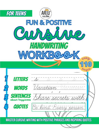 Fun and positive cursive handwriting workbook for teens