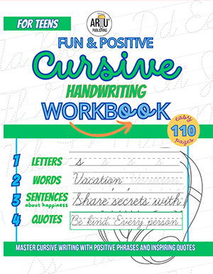 Fun and positive cursive handwriting workbook for teens